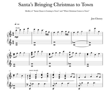 Load image into Gallery viewer, santa&#39;s bringing christmas to town piano sheet music jon cheney santa clause is coming to town and when christmas comes to town